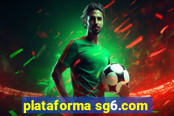 plataforma sg6.com